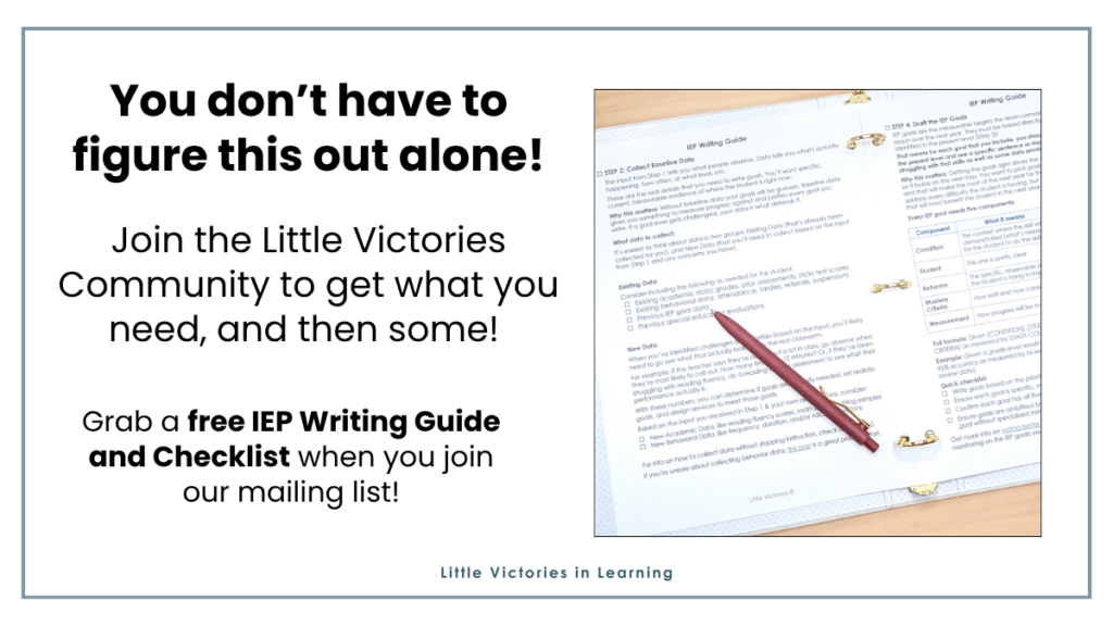 Alt text: Image of a free IEP writing checklist for back to school with text reading, "You don't have to figure this out alone! Join the Little Victories Community to get what you need, and then some!"