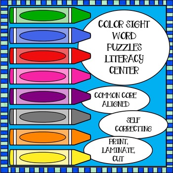 Color Sight Words Literacy Center- Self-Correcting Puzzles and Worksheet