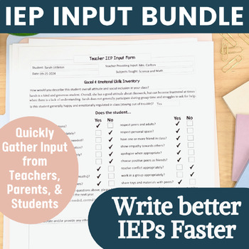 IEP Input Survey & Questionnaire BUNDLE- Parent, Teacher, & Student Forms