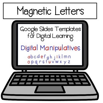 "Magnetic Letters" & CVC Word Templates on Google Slides- for Distance Learning!