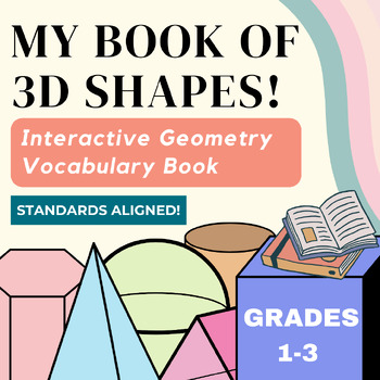 My Book of 3D Shapes! Interactive Geometry Books for Solid Shapes