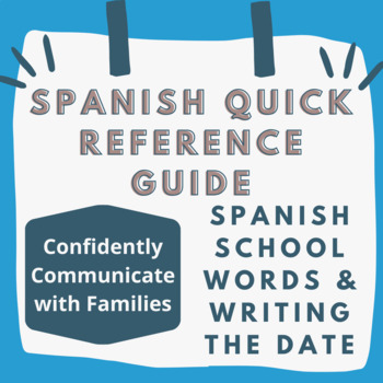 Quick Reference Guide to Writing the Date in Spanish and Spanish School Words